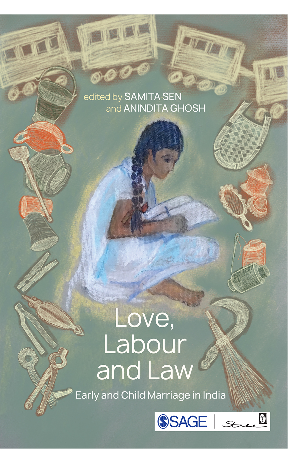 Sage Academic Books - Love, Labour and Law: Early and Child Marriage in  India