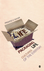 Pramod K. Nayar-Packaging Life Cultures of the Everyday (2009 ) - Chapter 1  Life, the Low-calorie - Studocu