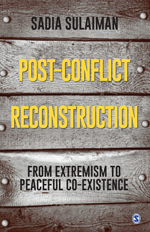 Sage Academic Books - Post-Conflict Reconstruction: From Extremism To ...